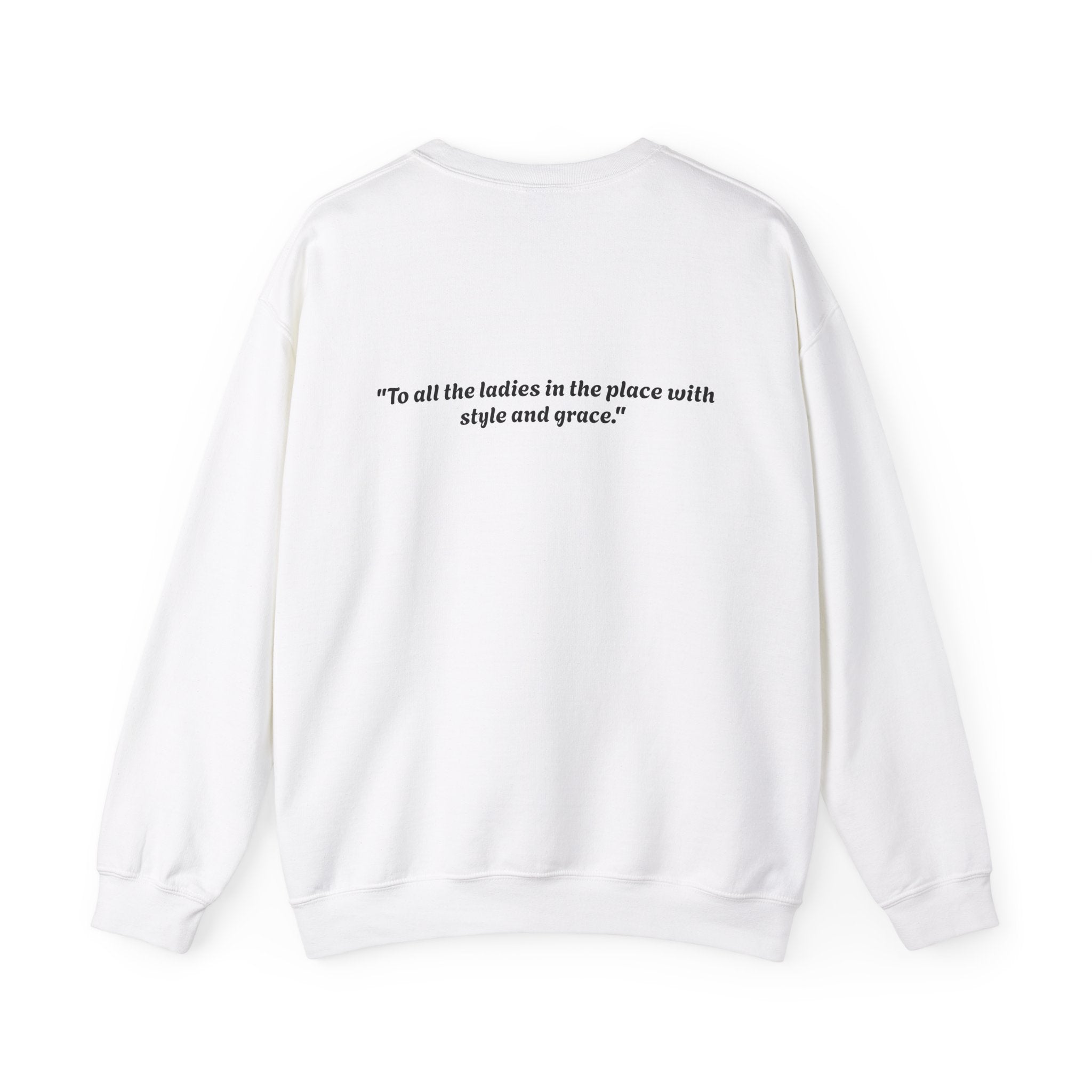 "To All The Ladies In The Place With Style n Grace" -Biggie Smalls Unisex Melanated Lyrics Sweatshirt