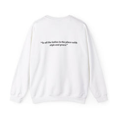 "To All The Ladies In The Place With Style n Grace" -Biggie Smalls Unisex Melanated Lyrics Sweatshirt
